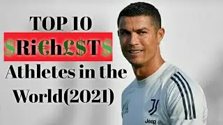 Top 10 Richest Athletes in the World||2021|Cristiano Ronaldo|Sportsman|Lebron James|Updated