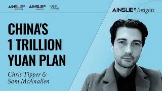 China's 1 Trillion Yuan Plan - Ainslie Insights