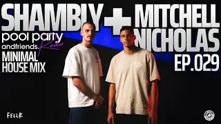 Minimal House Mix | Shambly & Mitchell Nicholas