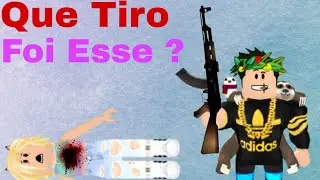 Que Tiro Foi Esse? - Versão Roblox