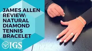 James Allen Natural Diamond Tennis Bracelet Review