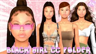ULTIMATE BLACK GIRL CC FOLDER 💟 | Sims 4 CAS | CC FOLDER+SIM DOWNLOAD