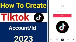 Tiktok id kaise banaye 2023 | how to create Tiktok account 2023 | New Tiktok id
