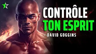 L'ART DE MAÎTRISER SON ESPRIT POUR RÉUSSIR SA VIE | David Goggins