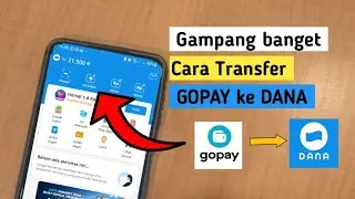 Cara Transfer Gopay ke Dana