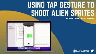 Using Tap Gesture to Shoot Alien Sprites - 5 - Mobile Game Development