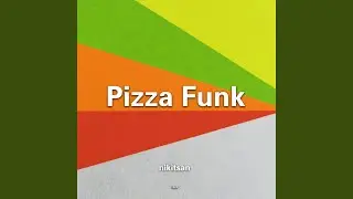 Pizza Funk