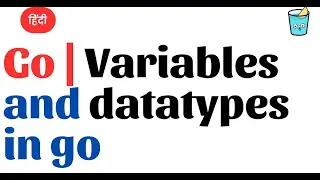 Go Hindi | variables and datatypes in go