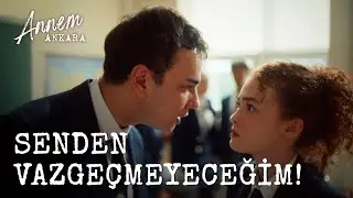 Senden Vazgeçmeyeceğim - Annem Ankara (2. Bölüm)