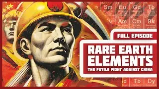 Rare Earth Elements: The Futile Fight Against China