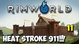 RimWorld Alpha 16 - Ep.11 - HEAT STROKE 911! - Tribal Let's Play Guide