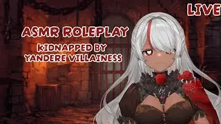 Live #asmr  ♡ Kidnapped by A Yandere Villainess ♡