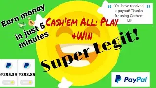 Cash'em All: Play & Win with Payment Proof| Super Legit|How to earn money online|No invites needed
