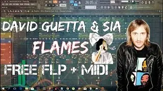 David Guetta & Sia - Flames (FULL FL Studio Remake) [FREE FLP+MIDI]