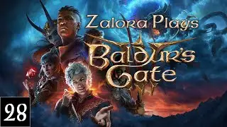 [Full Stream] Baldur's Gate 3 - Part 28
