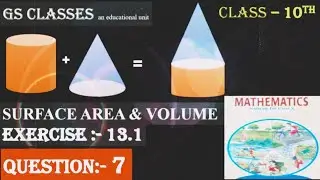 Q7|Exercise -13.1 | surface area and volume | class10 | maths |NCERT |@Gs_classes