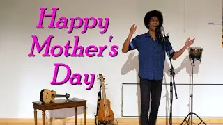 I Wrote My Mom a Mother's Day Song: 