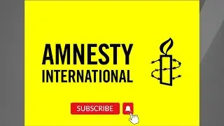 AMNESTY INTERNATIONAL | What does Amnesty International do? | Amnesty International Working areas