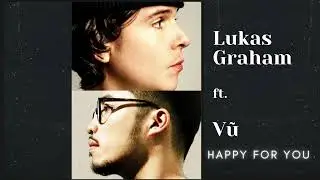 Lukas Graham, Vu - Happy for you (one hour loop)