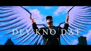 Nino Brown - Dey Kno Dat (Music Video)
