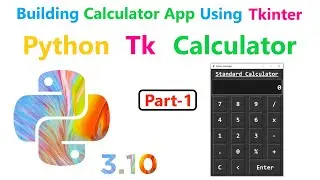 Creating Calculator App Using Tkinter Python | Class 12th Practical Project Topic| Part - 1