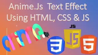 Anime.js Tutorial | Anime.Js Text Effect Using HTML, CSS & JS