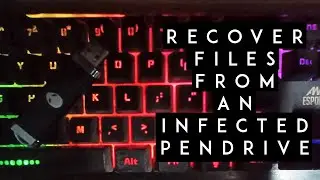 Recover Files from Infected Pendrive