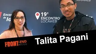 #006 - Talita Pagani | Drops | Front-End Week 2017
