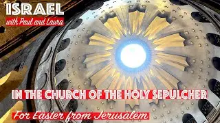 Israel | Holy Land | Church of the Holy Sepulcher