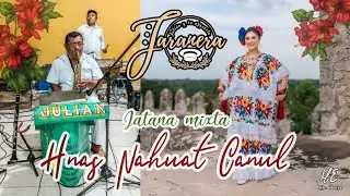 HERMANAS NAHUAT CANUL - Julian Y su Orquesta Jaranera - Jarana yucateca