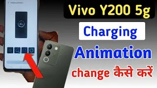 Vivo y200 5g charging animation/how to change dynamic effect Vivo y200 5g/changing animation
