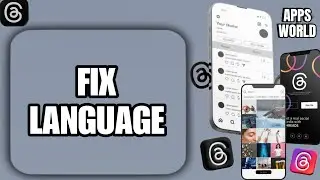 How To Fix Language On Threads App