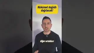 HÜKÜMETİN DAĞILMASI AN MESELESİ❗️