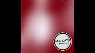 Musikal - Maroon
