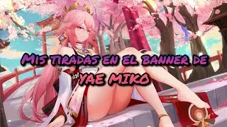 tirando en el banner de YAE MIKO y.... hoyoverse me la hizo.