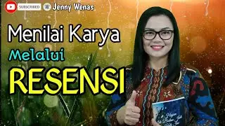 Menilai Karya Melalui Resensi Materi Bahasa Indonesia