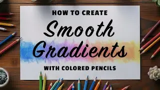 How To Color Like A Pro // Smooth Gradient Transitions