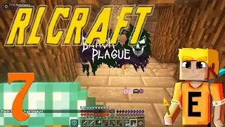 RLCraft 7 - Roguelike Dungeon Pt.1