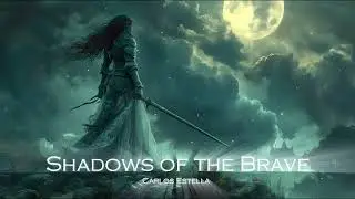 Shadows of the Brave - Inspiring Epic Emotional Cinematic by Carlos Estella - Royalty Free Music