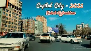 Beautiful Kabul City in 2021 | HD | Capital City of Afghanistan | Most Beautiful Afghanistan