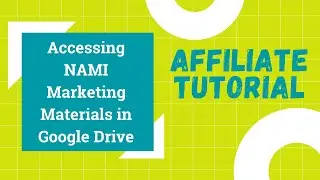 Accessing NAMI Marketing Materials in Google Shared Drive