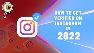 How to get verified on Instagram in 2022?