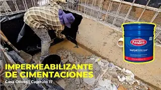 IMPERMEABILIZANTE de CIMENTACIONES @FesterMéxicoOficial | Casa Olivos | Capítulo 17
