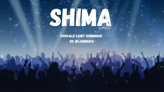 Chorale Saint Dominique de Bujumbura - Shima [Lyrics]