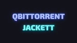 НАСТРОЙКА QBITTORRENT, JACKETT