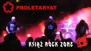 Proletaryat - Nie wyrażam zgody (IX edycja Książ Rock Zone)