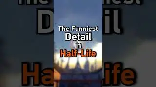 The Funniest Detail in Half-Life