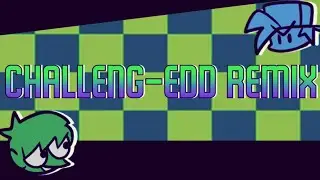 FNF: Online VS. - Challeng-EDD Remix (NeighBORES Mix)