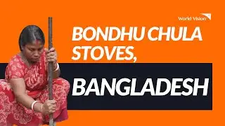 Bondhu Chula Stoves, Bangladesh