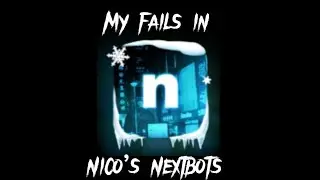 My fails in Nico’s Nextbots | Roblox